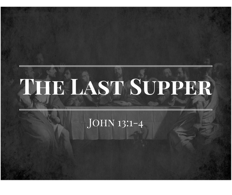 The Last Supper – April 30, 2017 | DaySpring Christian Church - Gardena, CA